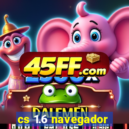 cs 1.6 navegador